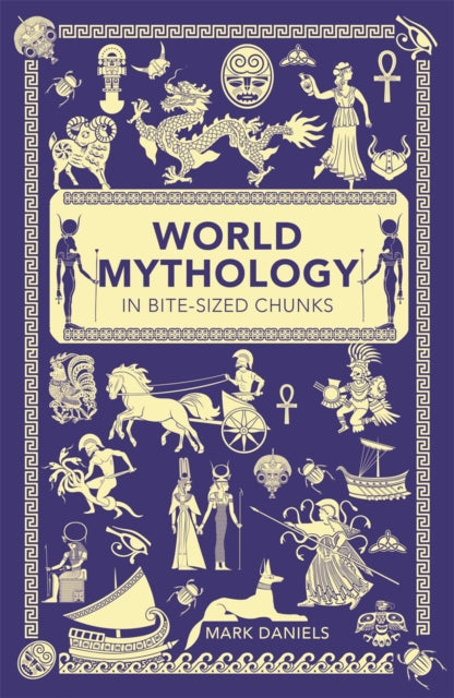 World Mythology in Bite-sized Chunks - Book from The Bookhouse Broughty Ferry- Just £7.99! Shop now