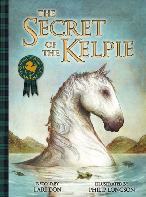 The Secret of the Kelpie - Book from The Bookhouse Broughty Ferry- Just £7.99! Shop now