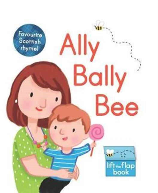 Ally Bally Bee : A lift-the-flap book - Book from The Bookhouse Broughty Ferry- Just £6.99! Shop now