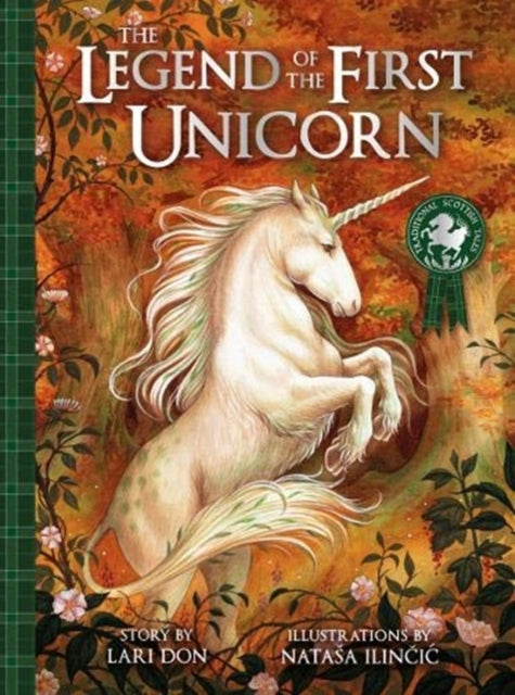 The Legend of the First Unicorn - Book from The Bookhouse Broughty Ferry- Just £7.99! Shop now