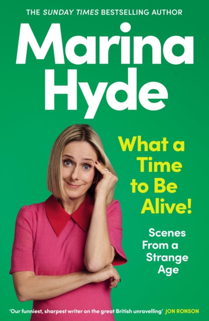 What a Time to be Alive! - Book from The Bookhouse Broughty Ferry- Just £20! Shop now