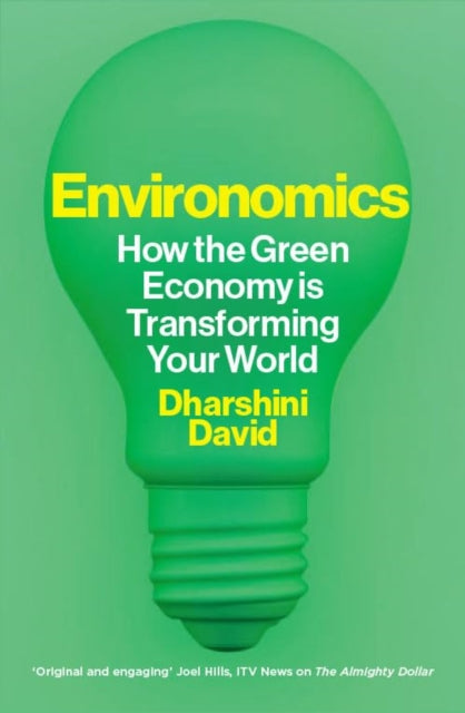 Environomics : How the Green Economy is Transforming Your World - Book from The Bookhouse Broughty Ferry- Just £22! Shop now