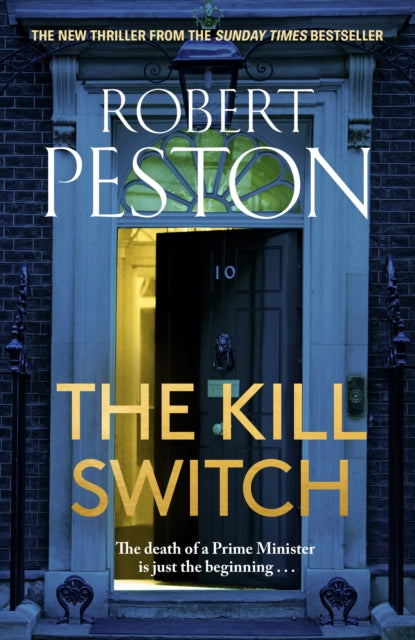 The Kill Switch : The brand-new explosive 2026 thriller from the bestselling UK political journalist - Book from The Bookhouse Broughty Ferry- Just £16.99! Shop now