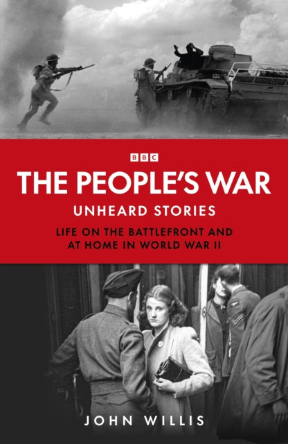 The People’s War : Unheard Voices: Life on the Battlefront and at Home in World War II - Book from The Bookhouse Broughty Ferry- Just £25! Shop now