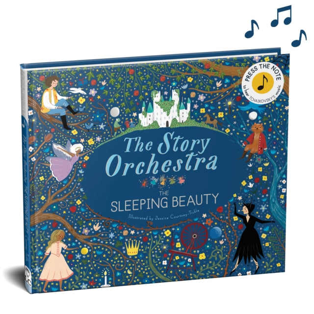 The Story Orchestra: The Sleeping Beauty : Press the note to hear Tchaikovsky's music Volume 3 - Book from The Bookhouse Broughty Ferry- Just £18.99! Shop now