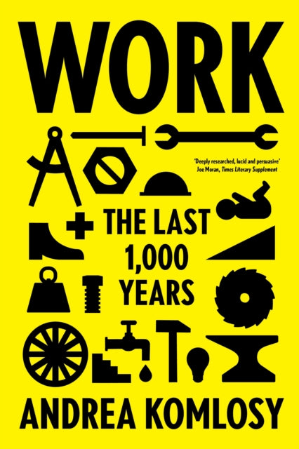 Work : The Last 1,000 Years - Book from The Bookhouse Broughty Ferry- Just £12.99! Shop now