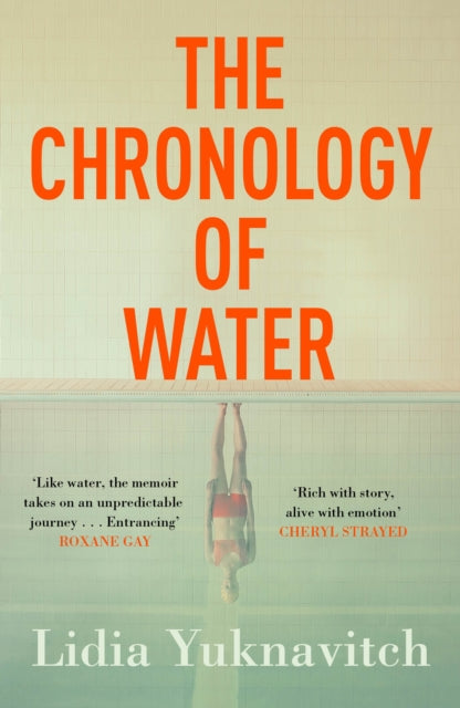 The Chronology of Water - Book from The Bookhouse Broughty Ferry- Just £10.99! Shop now