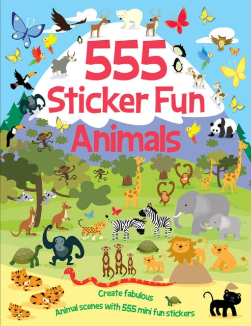 555 Sticker Fun - Animals Activity Book - Book from The Bookhouse Broughty Ferry- Just £6.99! Shop now