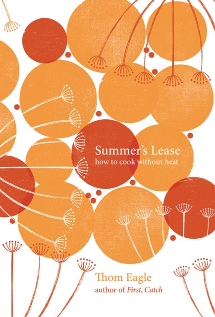 Summers Lease : How to Cook Without Heat - Book from The Bookhouse Broughty Ferry- Just £16.99! Shop now
