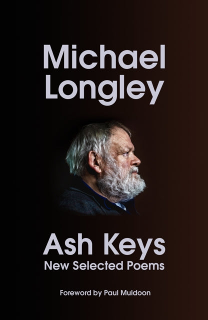 Ash Keys : New Selected Poems - Book from The Bookhouse Broughty Ferry- Just £16! Shop now