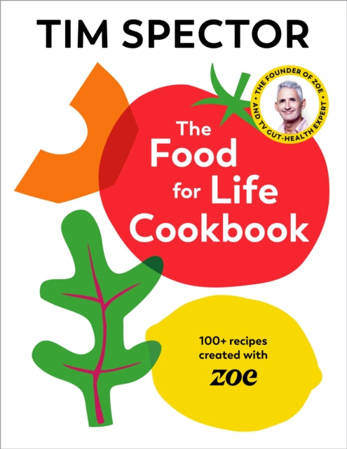 The Food For Life Cookbook - Book from The Bookhouse Broughty Ferry- Just £28! Shop now