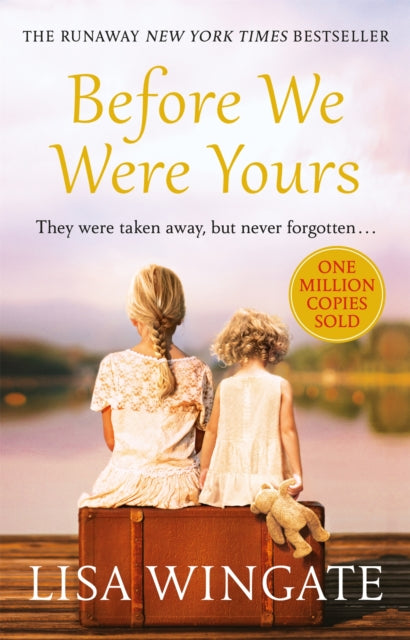 Before We Were Yours : The heartbreaking novel that has sold over one million copies - Book from The Bookhouse Broughty Ferry- Just £10.99! Shop now