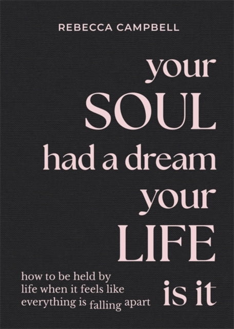 Your Soul Had a Dream, Your Life Is It - Book from The Bookhouse Broughty Ferry- Just £16.99! Shop now