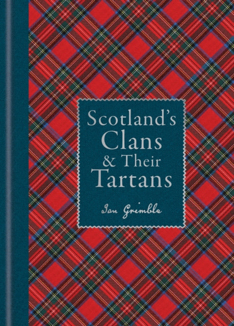 Scotland's Clans & their Tartans - Book from The Bookhouse Broughty Ferry- Just £16.99! Shop now