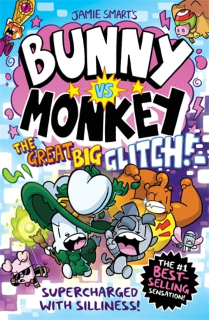 Bunny vs Monkey: The Great Big Glitch - Book from The Bookhouse Broughty Ferry- Just £12.99! Shop now