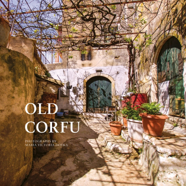 Old Corfu - Book from The Bookhouse Broughty Ferry- Just £30! Shop now