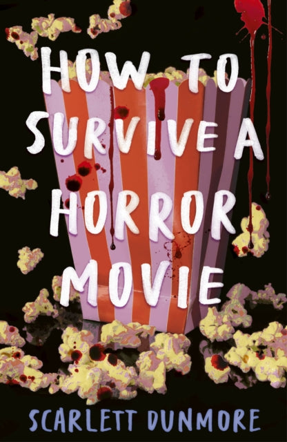 How to Survive a Horror Movie - Book from The Bookhouse Broughty Ferry- Just £8.99! Shop now