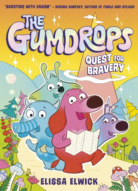 The Gumdrops: Quest for Bravery - Book from The Bookhouse Broughty Ferry- Just £7.99! Shop now