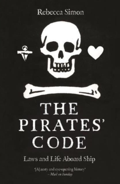 The Pirates' Code : Laws and Life Aboard Ship - Book from The Bookhouse Broughty Ferry- Just £10.99! Shop now