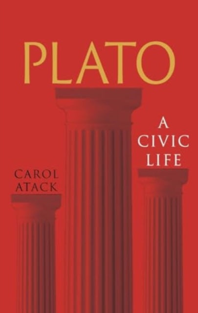 Plato : A Civic Life - Book from The Bookhouse Broughty Ferry- Just £15.99! Shop now