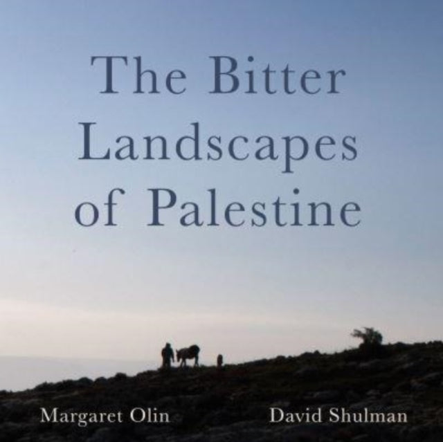 The Bitter Landscapes of Palestine - Book from The Bookhouse Broughty Ferry- Just £39.95! Shop now