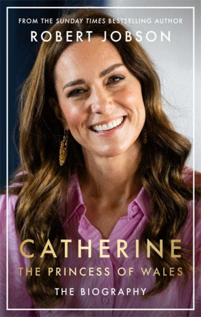 Catherine, the Princess of Wales - Book from The Bookhouse Broughty Ferry- Just £22! Shop now