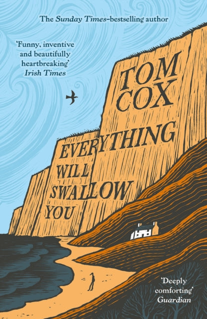 Everything Will Swallow You : From the Sunday Times-Bestselling Author - Book from The Bookhouse Broughty Ferry- Just £9.99! Shop now