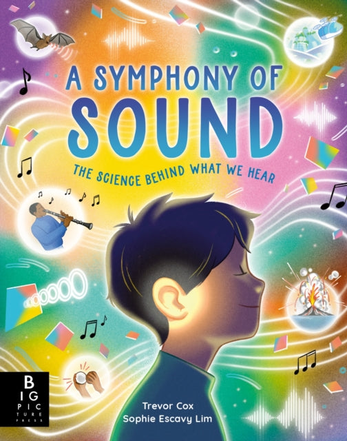 A Symphony of Sound : The Science Behind What We Hear - Book from The Bookhouse Broughty Ferry- Just £16.99! Shop now