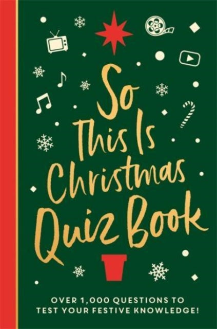 So This is Christmas Quiz Book : Over 1,500 questions on all things festive, from movies to music! - Book from The Bookhouse Broughty Ferry- Just £10.99! Shop now