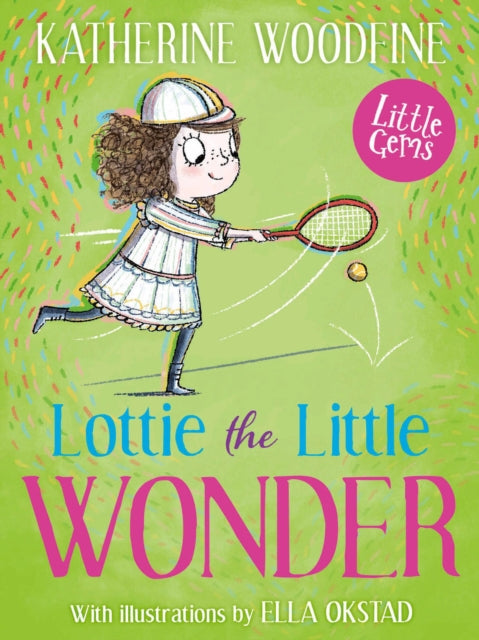 Lottie the Little Wonder - Book from The Bookhouse Broughty Ferry- Just £6.99! Shop now