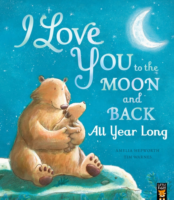 I Love You to the Moon and Back: All Year Long - Book from The Bookhouse Broughty Ferry- Just £7.99! Shop now