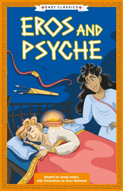 Greek Classics: Eros and Psyche (Easy Classics) : 10 - Book from The Bookhouse Broughty Ferry- Just £6.99! Shop now