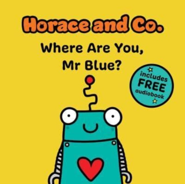 Horace & Co: Where are you, Mr. Blue? : 2 - Book from The Bookhouse Broughty Ferry- Just £7.99! Shop now