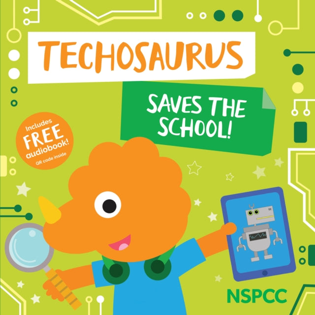 Techosaurus Saves the School! - Book from The Bookhouse Broughty Ferry- Just £7.99! Shop now