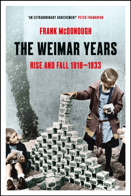 The Weimar Years : Rise and Fall 1918–1933 - Book from The Bookhouse Broughty Ferry- Just £12.99! Shop now