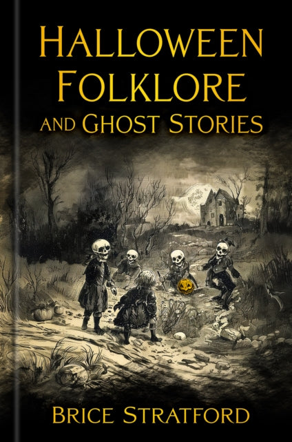 Halloween Folklore and Ghost Stories - Book from The Bookhouse Broughty Ferry- Just £16.99! Shop now