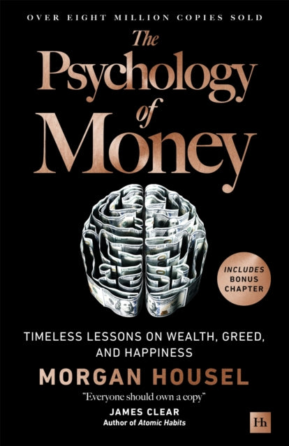 The Psychology of Money : Timeless lessons on wealth, greed, and happiness - Book from The Bookhouse Broughty Ferry- Just £25! Shop now