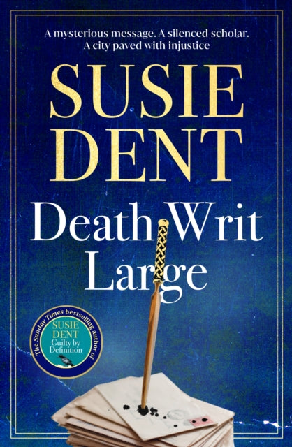 Death Writ Large : The unmissable new Sunday Times bestselling Oxford-based linguistic murder mystery from leading lexicographer and star of Countdown, Susie Dent - Book from The Bookhouse Broughty Ferry- Just £20! Shop now