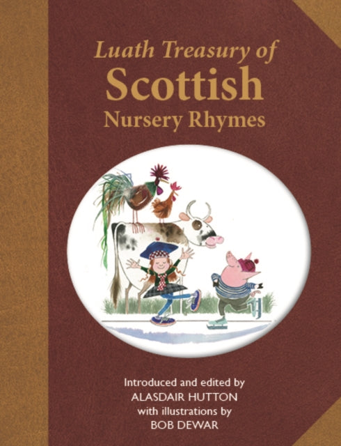 The Luath Treasury of Scottish Nursery Rhymes - Book from The Bookhouse Broughty Ferry- Just £10.99! Shop now