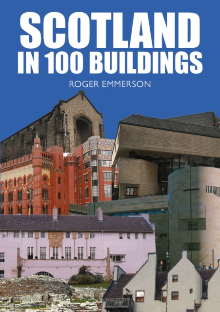 Scotland in 100 Buildings - Book from The Bookhouse Broughty Ferry- Just £14.99! Shop now
