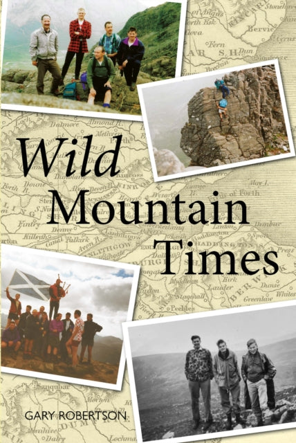 Wild Mountain Times - Book from The Bookhouse Broughty Ferry- Just £12.99! Shop now