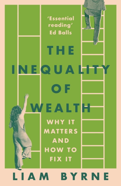 The Inequality of Wealth : Why it Matters and How to Fix it - Book from The Bookhouse Broughty Ferry- Just £10.99! Shop now