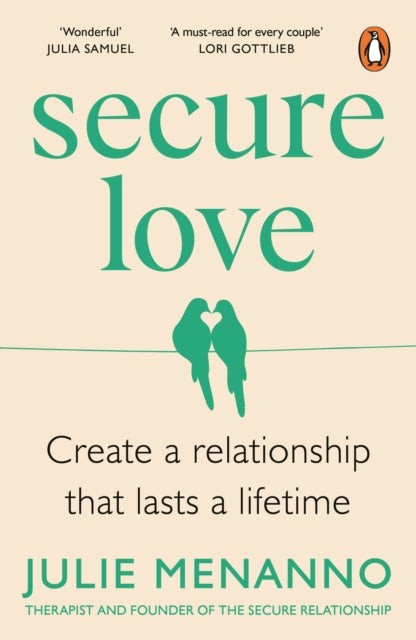 Secure Love : Create a Relationship That Lasts a Lifetime - Book from The Bookhouse Broughty Ferry- Just £12.99! Shop now