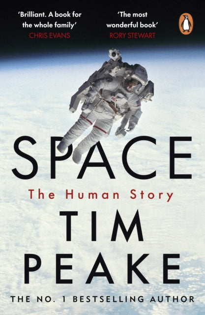 Space : A thrilling human history by Britain's beloved astronaut Tim Peake - Book from The Bookhouse Broughty Ferry- Just £10.99! Shop now