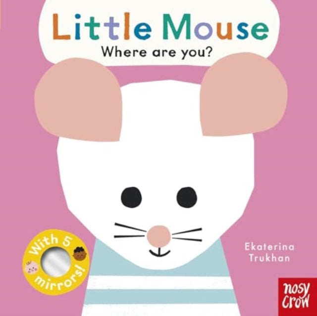 Baby Faces: Little Mouse, Where Are You? - Book from The Bookhouse Broughty Ferry- Just £7.99! Shop now