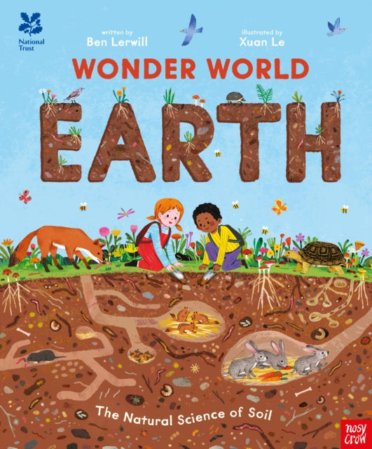 National Trust: Wonder World: Earth : The Natural Science of Soil - Book from The Bookhouse Broughty Ferry- Just £7.99! Shop now