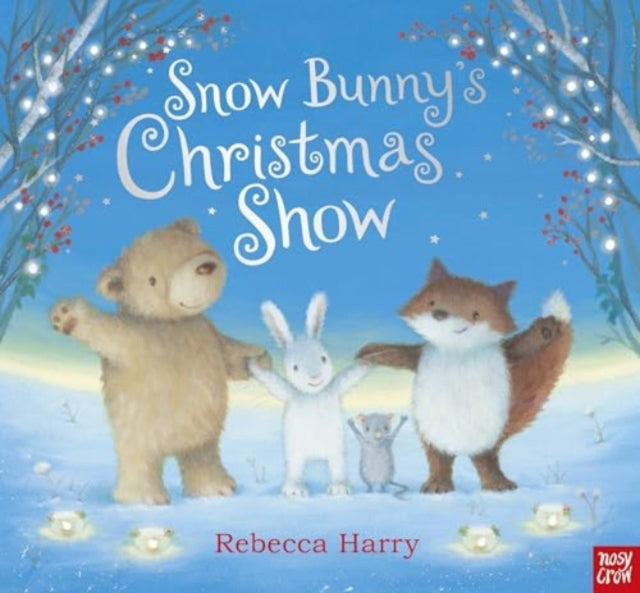 Snow Bunny's Christmas Show - Book from The Bookhouse Broughty Ferry- Just £7.99! Shop now