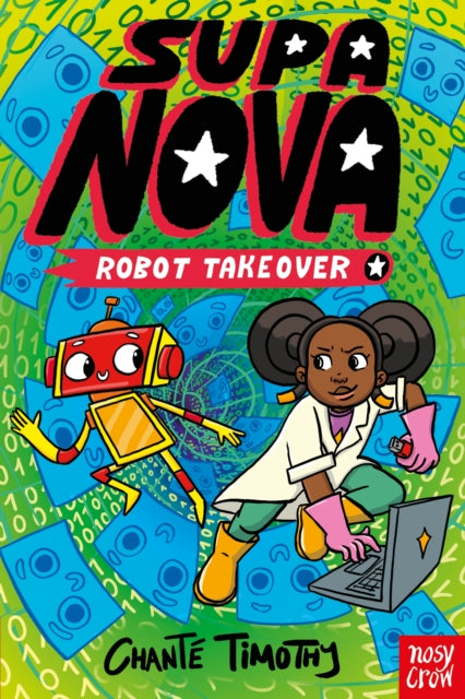 Supa Nova: Robot Takeover - Book from The Bookhouse Broughty Ferry- Just £8.99! Shop now