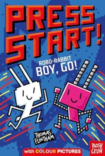 Press Start! Robo-Rabbit Boy Go! - Book from The Bookhouse Broughty Ferry- Just £6.99! Shop now