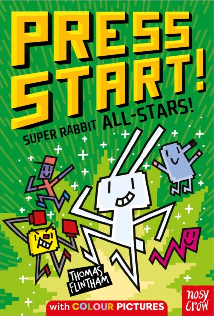 Press Start! Super Rabbit All-Stars! - Book from The Bookhouse Broughty Ferry- Just £7.99! Shop now